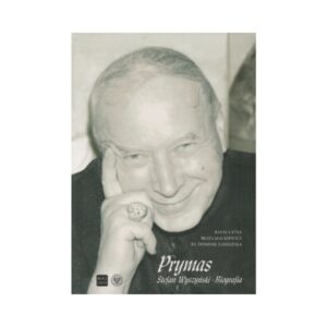 Prymas Stefan Wyszyński<br/>Biografia