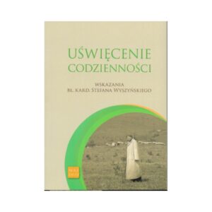 Uświęcenie codzienności