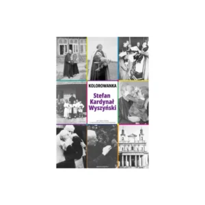 Kolorowanka – życie błogosławionego Stefana Wyszyńskiego (ebook do wydruku)